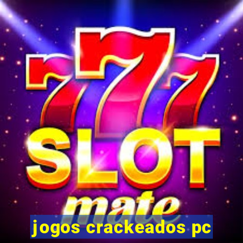 jogos crackeados pc